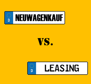 Lohnt sich Neuwagen Kauf vs Leasing
